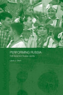 Performing Russia : folk revival and Russian identity / Laura J. Olson.