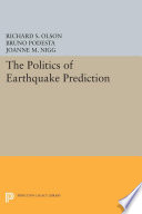The Politics of Earthquake Prediction.