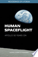 Human spaceflight : Apollo 50 years on ; proceedings of a forum /