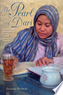 The Pearl of Dari : Poetry and Personhood among Young Afghans in Iran / Zuzanna Olszewska.