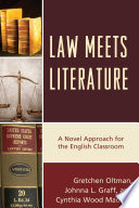 Law meets literature : a novel approach for the English classroom /