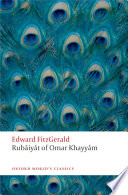 Rubáiyát of Omar Khayyám / [translated by] Edward FitzGerald ; edited by Daniel Karlin.