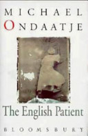 The English patient / Michael Ondaatje.