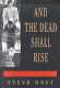 And the dead shall rise : the murder of Mary Phagan and the lynching of Leo Frank / Steve Oney.