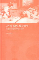 Japonisme in Britain : Whistler, Menpes, Henry, Hornel, and nineteenth-century Japan /