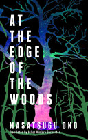 At the edge of the woods /