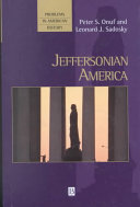 Jeffersonian America / Peter S. Onuf and Leonard J. Sadosky.