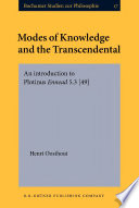 Modes of knowledge and the transcendental : an introduction to Plotinus Ennead 5.3 (49) with a commentary and translation /