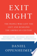 Exit right : the people who left the Left and reshaped the American century /