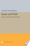 Atom and void : essays on science and community /