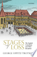 Stages of loss : the English comedians and their reception / George Oppitz-Trotman.