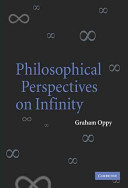 Philosophical perspectives on infinity / Graham Oppy.