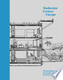 Modernist estates -- Europe : the buildings and the people who live in them today / by Stefi Orazi.