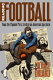 Reading football : how the popular press created an American spectacle / Michael Oriard.