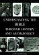 Understanding the Bible through history and archaeology / [by] Harry M. Orlinsky.