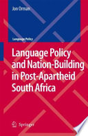 Language policy and nation-building in post-apartheid South Africa /