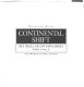 Continental shift : free trade & the new North America / William A. Orme, Jr.