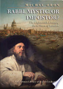 Rabbi, mystic, or impostor? : the eighteenth-century Ba'al Shem of London /