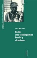 Huellas etno-sociolinguisticas bozales y afrocubanas /