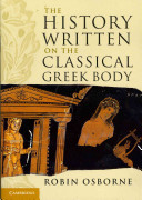 The history written on the classical Greek body / Robin Osborne.