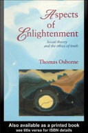 Aspects of enlightenment : social theory and the ethics of truth / Thomas Osborne.