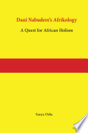 Dani Nabudere's Afrikology : a Quest For African Holism