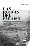 Las ruinas del paraiso : la novela de la violencia en el Valle del Cauca /