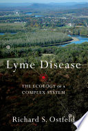 Lyme disease : the ecology of a complex system /