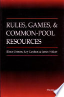 Rules, games, and common-pool resources /