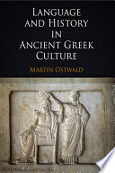Language and history in ancient Greek culture / Martin Ostwald.