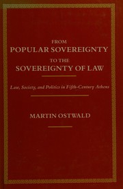 From popular sovereignty to the sovereignty of law : law, society, and politics in fifth-century Athens / Martin Ostwald.