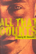 All that counts / Georg M. Oswald ; translated from the German by Shaun Whiteside.
