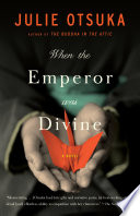 When the emperor was divine : a novel /