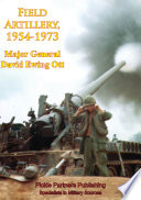 Field artillery, 1954-1973 /