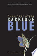 Karloof Blue : a Maggie Cloete mystery /