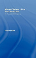 Women writers of the First World War an annotated bibliography /