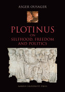 Plotinus on selfhood, freedom and politics /