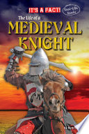 Life of a Medieval Knight /