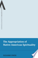 The appropriation of Native American spirituality /