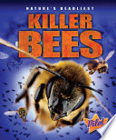Killer bees / by Lisa Owings.
