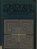 The ontogeny of information : developmental systems and evolution /