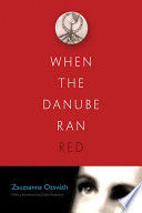 When the Danube ran red /