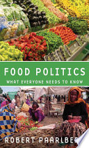 Food politics : what everyone needs to know /