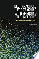 Best practices for teaching with emerging technologies /