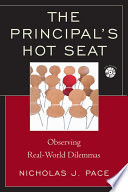 The principal's hot seat : observing real-world dilemmas /