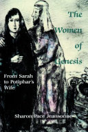 The women of Genesis : from Sarah to Potiphar's wife /
