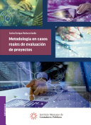 Metodologia en casos reales de evaluacion de proyectos / Carlos Enrique Pacheco Coello.