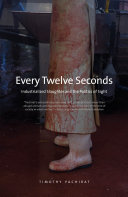 Every twelve seconds : industrialized slaughter and the politics of sight /