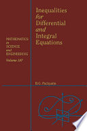 Inequalities for differential and integral equations /