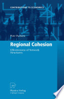 Regional cohesion : effectiveness of network structures / Piotr Pachura.